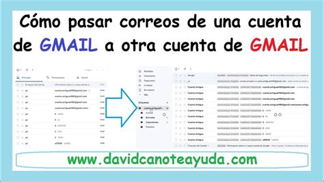 Cómo pasar Correos de una Cuenta de Gmail a Otra Tutorial Paso a Paso