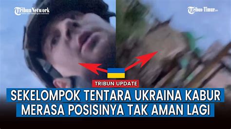 Momen Menegangkan Tentara Ukraina Kabur Dari Pantauan Militer Rusia