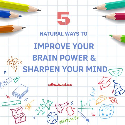 5 Natural Ways To Improve Your Brain Power Sharpen Your Mind