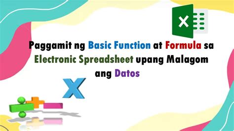 Paggamit Ng Basic Function At Formula Sa Electronic Spreadsheet Upang