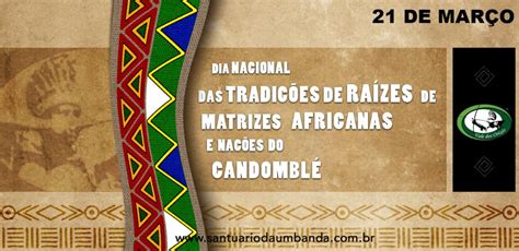 Dia Nacional das Tradições de Raízes de Matrizes Africanas e Nações do