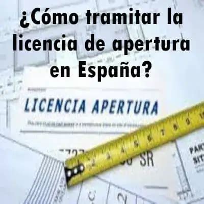 Cómo tramitar la licencia de apertura en España 2024 elyex