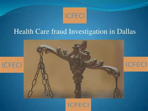 Ppt Health Care Fraud Investigation In Dallas Powerpoint Presentation