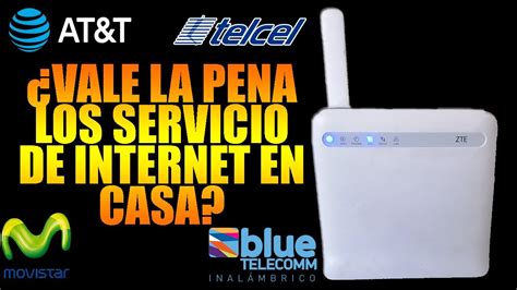 ¿vale La Pena Los Servicios De Internet En Casa Mi Experiencia Con