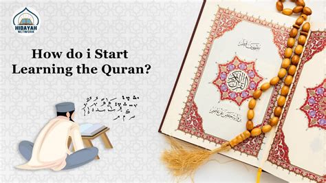 How Do I Start Learning The Quran Hidayah Network