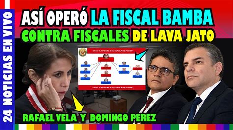 As Complot Org Criminal Liderada Por Fiscal Bamba Contrta Fiscales