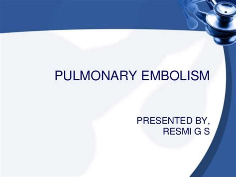 Pulmonary Embolism Ppt