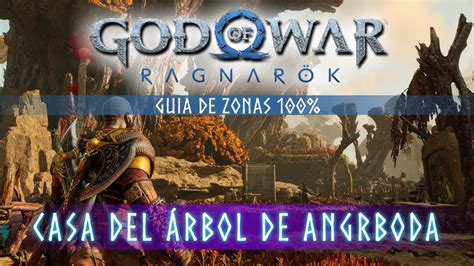 God of War Ragnarok Guia de Zonas 100 Casa del árbol de Angrboda