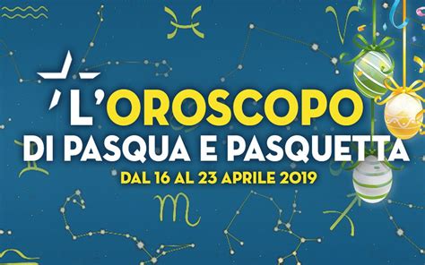 Oroscopo Fortunato Pasqua Pasquetta Starcasin Blog