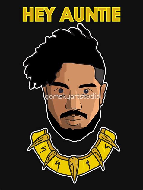 Erik Killmonger Hey Auntie T Shirt For Sale By Gomskyartstudio