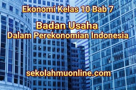 Soal Pilihan Ganda Ekonomi Kelas Bab Badan Usaha Dalam