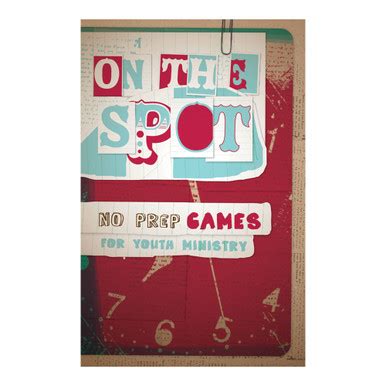 On the Spot: No-Prep Games for Youth Ministry | Group