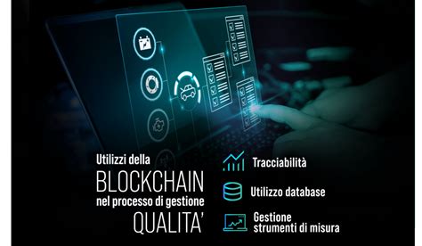 Qualità e blockchain tutte le potenzialità di integrazione