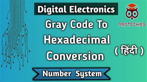 Gray Code To Hexadecimal Conversion In Hindi Gray Code To Hexadecimal