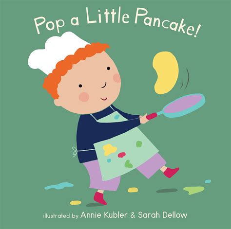 Pop a Little Pancake (Baby Rhyme Time) by Annie Kubler | Goodreads