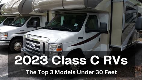 The Top Class C Rvs Under Feet In Length Youtube