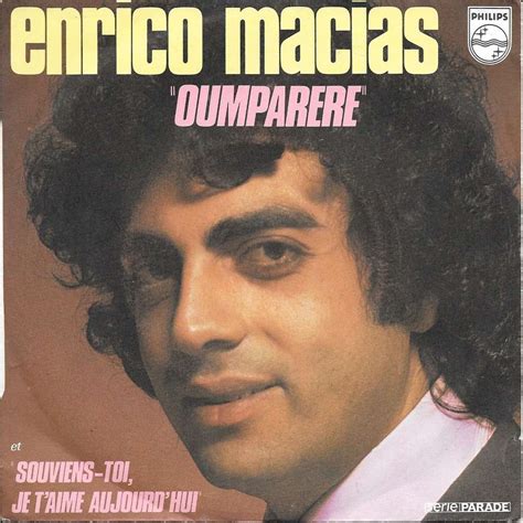 Oumparere Souviens Toi Je T Aime Aujourd Hui De Enrico Macias Sp