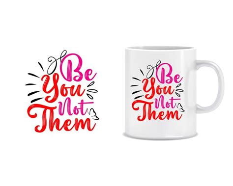 Premium Vector Quotes Mug Designcup Design With Mock Up Vector