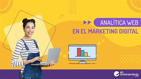 Analítica Web En El Marketing Digital Ccce Entrena