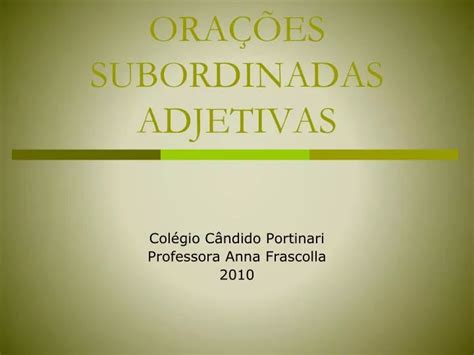 Ppt Ora Es Subordinadas Adjetivas Powerpoint Presentation Free