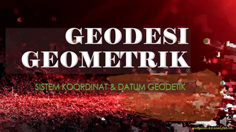 GEODESI GEOMETRIK SISTEM KOORDINAT 1 YouTube