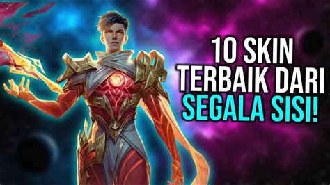 10 Skin Terbaik Yang Ada Di Mobile Legends Youtube