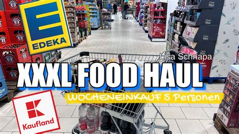 XXXL FOOD HAUL KAUFLAND EDEKA WOCHENEINKAUF ANGEBOTE YouTube