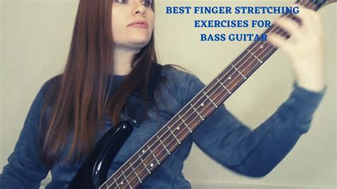 Best Finger Stretching Exercises For Bass Guitar Youtube