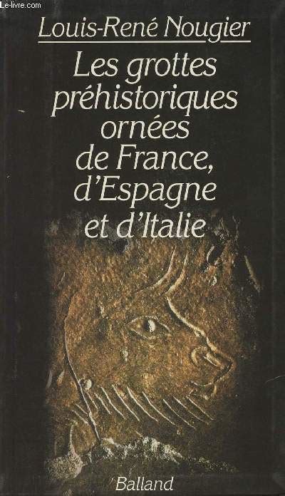 Les Grottes Pr Historiques Orn Es De France D Espagne Et D Italie