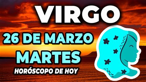 𝐋𝐥𝐞𝐠𝐚𝐧 𝐛𝐞𝐧𝐝𝐢𝐜𝐢𝐨𝐧𝐞𝐬 🙏🙌 Virgo Hoy ♍ Horoscopo De Hoy 26 De Marzo 2024 Horóscopo De Hoy Virgo