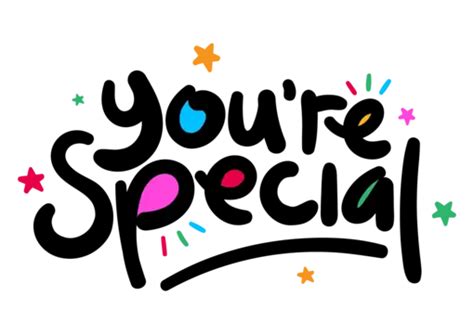 Youre Special Png Transparent Images Free Download Vector Files Pngtree