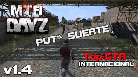 MTA DayZ Top GTA V1 4 PUT SUERTE YouTube