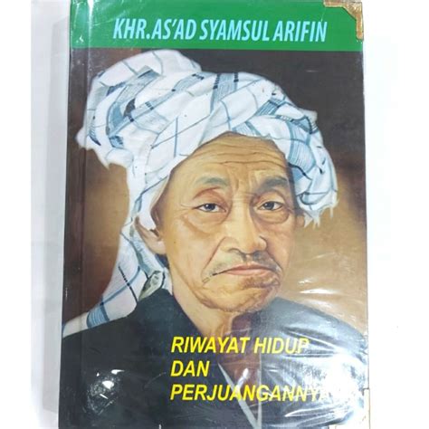 Biografi Kiai Asad Syamsul Arifin 2021