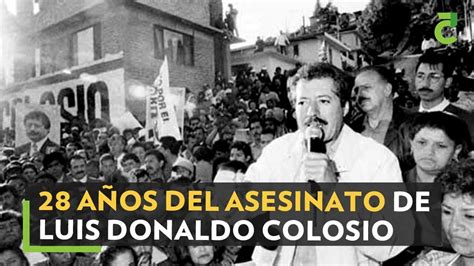 A Os Del Asesinato De Luis Donaldo Colosio