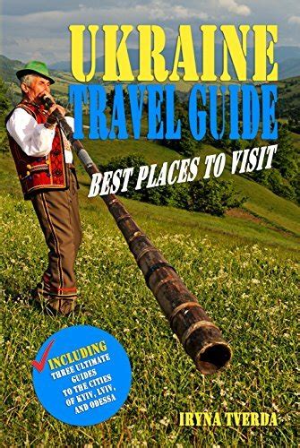 Ukraine Travel Guide Best Places To Visit Natural Wonders Tourist