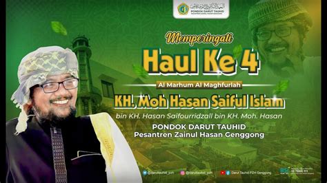 Live Haul Almarhum Al Magfurlah Kh Moh Hasan Saiful Islam Ke