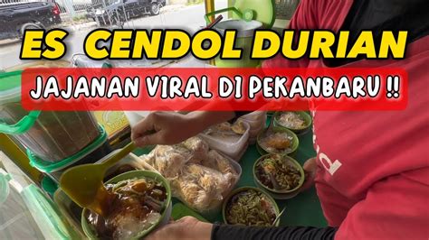 Ide Usaha Dari Durian Omset Tembus Juta Perhari Es Cendol Durian