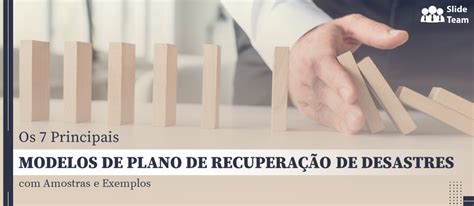 Os Principais Modelos De Plano De Recupera O De Desastres