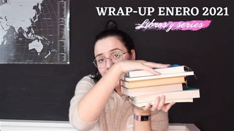 Wrap Up Enero Mis Lecturas Y Series Youtube