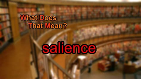 What Does Salience Mean Youtube