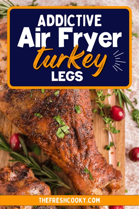 Easy Crispy Air Fryer Turkey Legs The Fresh Cooky