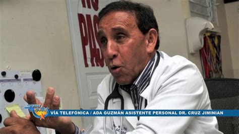 Hospitalizan Al Doctor Cruz Jiminian YouTube