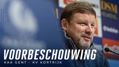 Voorbeschouwing Kaa Gent Kv Kortrijk Youtube