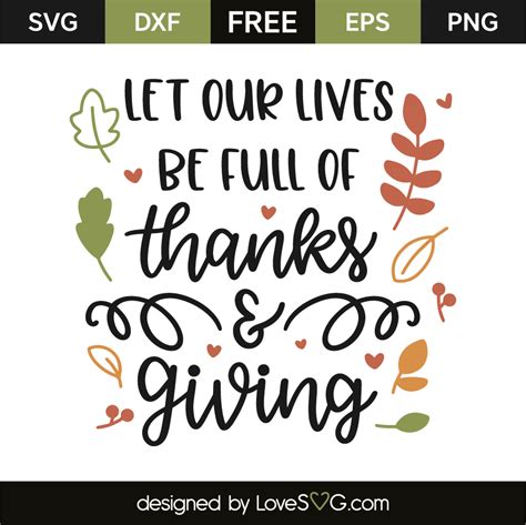 Let Our Lives Be Full Of Thanks Giving Lovesvg