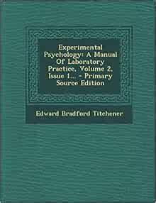 Experimental Psychology: A Manual Of Laboratory Practice, Volume 2 ...