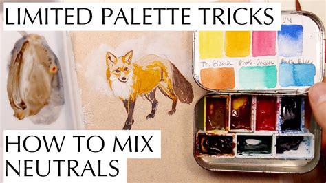 Limited Palette How To Mix Neutrals Sketching A Fox In Watercolor