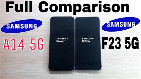 Samsung Galaxy A14 5g Vs Galaxy F23 5g Full Comparison Display Camera Gaming And Features