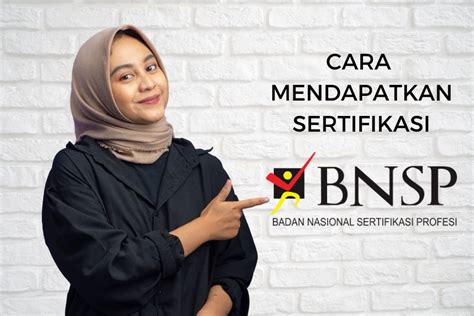 Cara Mendapatkan Sertifikasi Bnsp