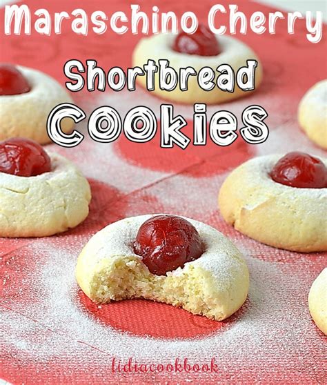 Maraschino Cherry Shortbread Cookies Lidias Cookbook