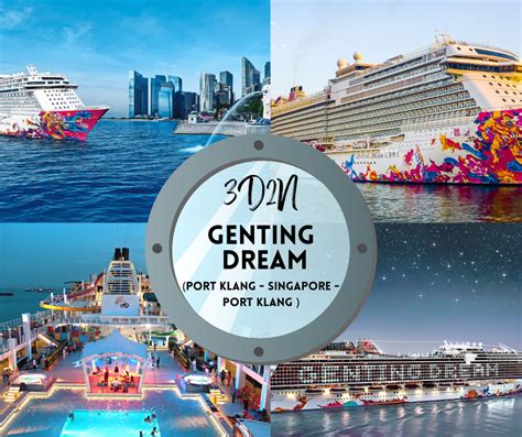 3D2N Genting Dream Cruise ( Port Klang - Singapore - Port Klang ...